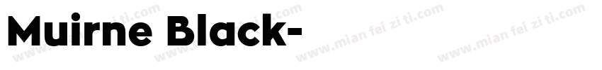 Muirne Black字体转换